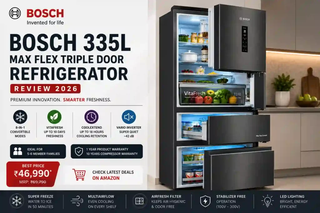 Bosch 335L Max Flex Triple Door Refrigerator featured review banner showing premium design, VitaFresh drawer, convertible storage modes, and advanced cooling technology.